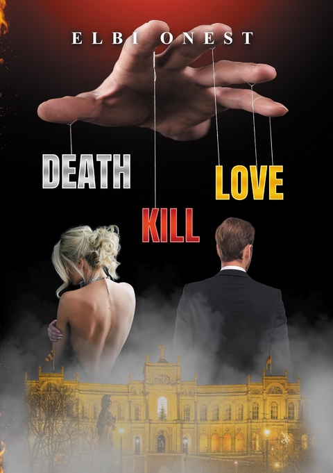 Death, Kill, Love - Elbi Onest