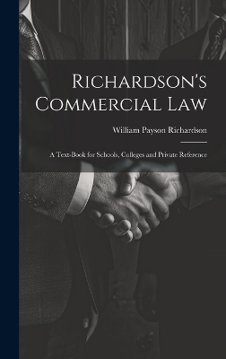 Richardson's Commercial Law - William Payson Richardson