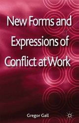 New Forms and Expressions of Conflict at Work - 