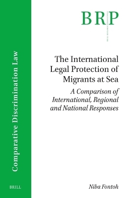 The International Legal Protection of Migrants at Sea - NIBA FONTOH