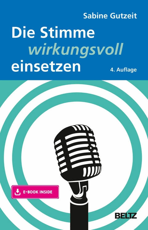 Die Stimme wirkungsvoll einsetzen -  Sabine Gutzeit