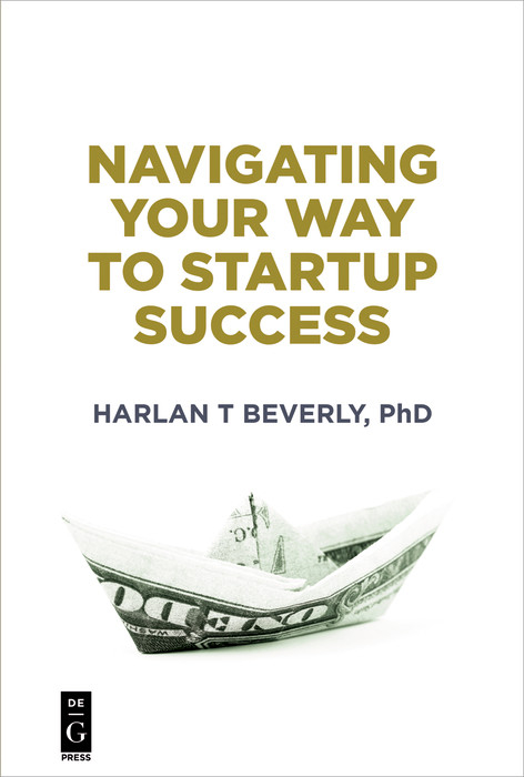 Navigating Your Way to Startup Success -  Harlan Beverly