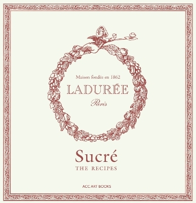 Ladurée Sucré - Philippe Andrieu