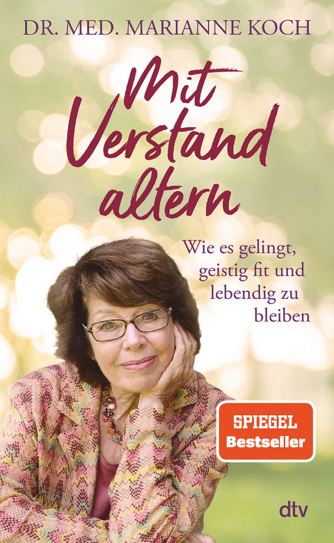 Mit Verstand altern - Marianne Koch