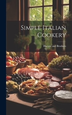 Simple Italian Cookery - 