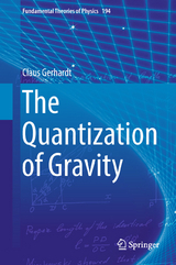 The Quantization of Gravity - Claus Gerhardt