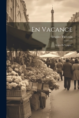 En Vacance - Evariste Thévenin