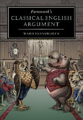 Farnsworth's Classical English Argument - Ward Farnsworth