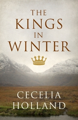 The Kings in Winter - Cecelia Holland