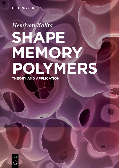 Shape Memory Polymers - Hemjyoti Kalita