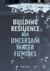 Building Resilience for Uncertain Water Futures - Patricia Gober