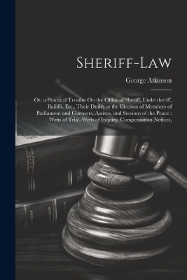 Sheriff-Law - George Atkinson