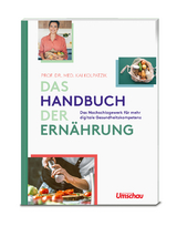 Das Handbuch der Ernährung - Kai Prof. Dr. Kolpatzik