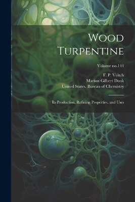 Wood Turpentine - Marion Gilbert Donk