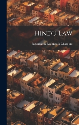 Hindu Law - Jagannanth Raghunath Gharpure