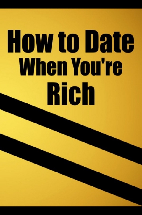 How to date when you're rich - Auke de Haan