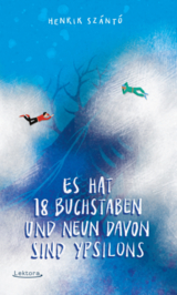 Es hat 18 Buchstaben und neun davon sind Ypsilons - Henrik Szántó