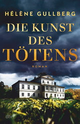 Die Kunst des Tötens - Hélène Gullberg