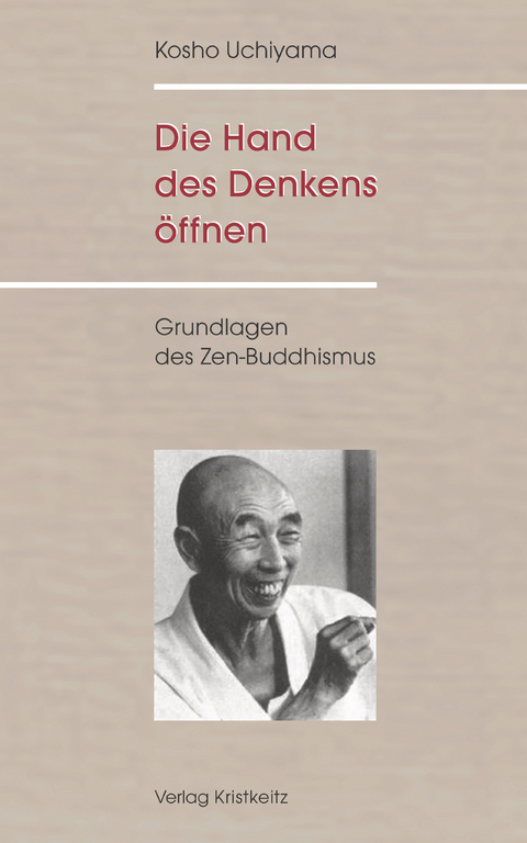 Die Hand des Denkens öffnen - Kosho Uchiyama