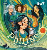 Philine und das Orakeldesaster (Teil 1) - Lilly Silver