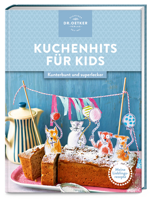 Meine Lieblingsrezepte: Kuchenhits für Kids - Dr. Oetker Verlag