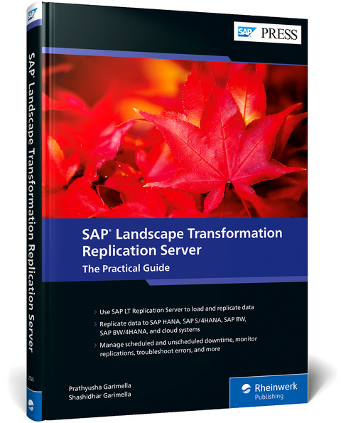 SAP Landscape Transformation Replication Server - Prathyusha Garimella, Shashidhar Garimella