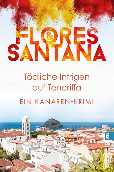 Tödliche Intrigen auf Teneriffa (Calderón und Rodriguez ermitteln 2) -  Flores &  Santana