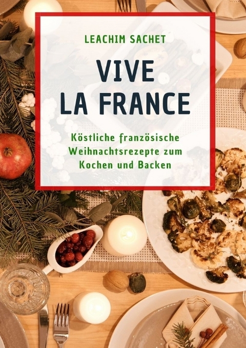 Vive la France - Leachim Sachet