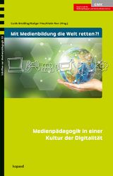 Mit Medienbildung die Welt retten?! - 