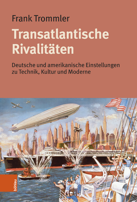 Transatlantische Rivalitäten - Frank Trommler