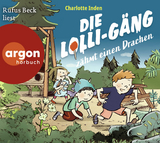 Die Lolli-Gäng zähmt einen Drachen - Charlotte Inden