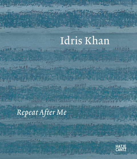 Idris Khan: Repeat After Me - 