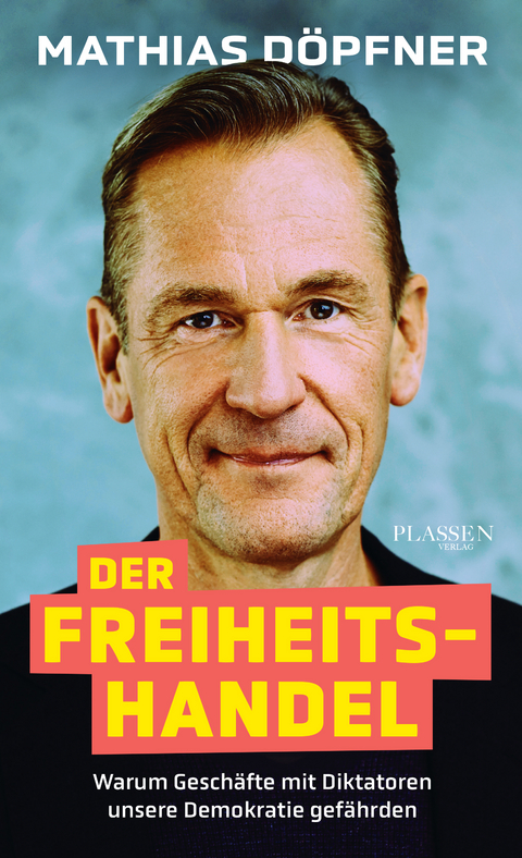 Der Freiheitshandel - Mathias Döpfner