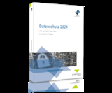 Datenschutz 2024 - Regina Mühlich, Boris Maskow, Sascha Kuhrau