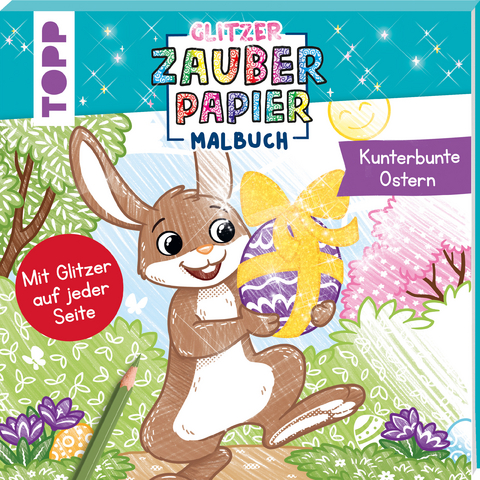 Glitzer Zauberpapier Malbuch Kunterbunte Ostern - Natascha Pitz