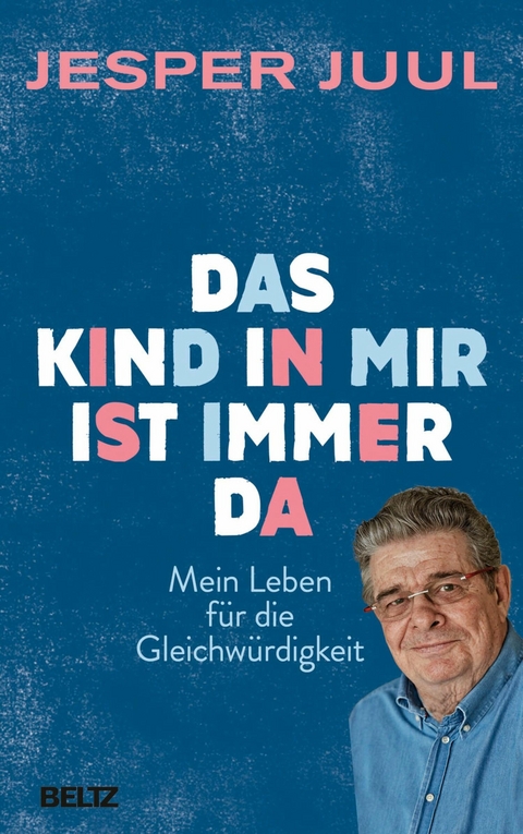 Das Kind in mir ist immer da -  Jesper Juul