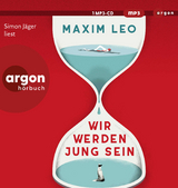 Wir werden jung sein - Maxim Leo