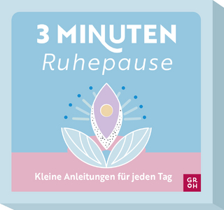 3-Minuten-Ruhepause - GROH Verlag