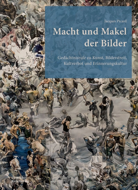 Macht und Makel der Bilder - Jacques Picard