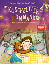 Das Kuscheltier-Kommando (Band 3) – Mit dir schlaf ich am liebsten ein - Samuel Koch, Sarah Koch