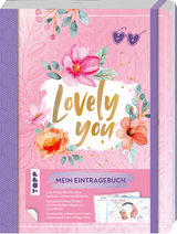 Lovely You - Mein Eintragebuch -  Frechverlag, Christine Schlitt, Lilian Kanoffsky