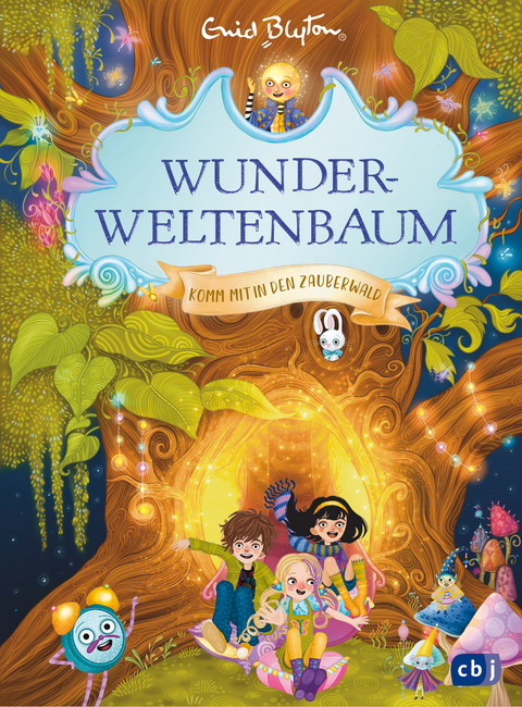 Wunderweltenbaum - Komm mit in den Zauberwald - Enid Blyton