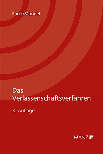 Das Verlassenschaftsverfahren - Robert Fucik, Christoph Mondel