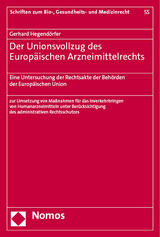 Der Unionsvollzug des Europäischen Arzneimittelrechts - Gerhard Hegendörfer