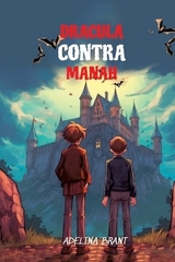 Lerne Englisch mit Dracula Contra Manah - Adelina Brant