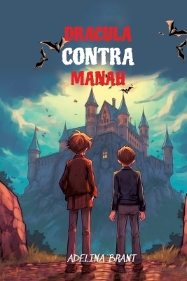 Lerne Englisch mit Dracula Contra Manah - Adelina Brant