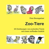 Zoo-Tiere - Ein Geschenkbuch für Tierfreunde - Peter Baumgartner