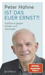 Ist das euer Ernst?! - Peter Hahne