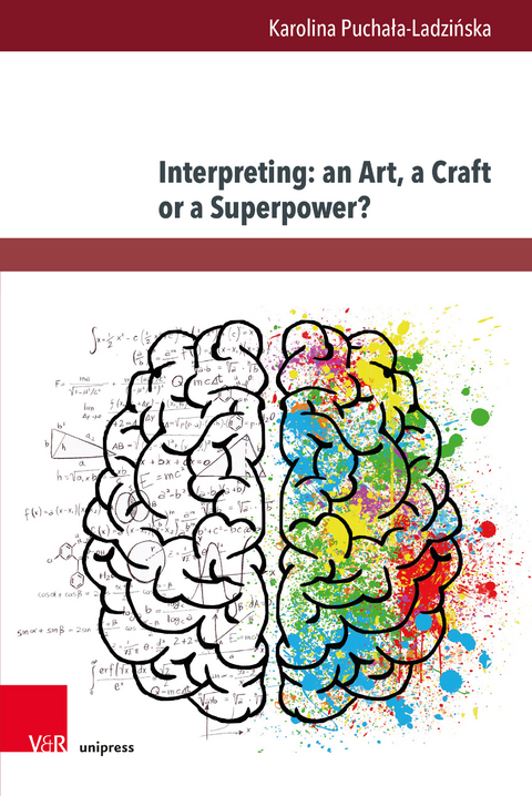 Interpreting: an Art, a Craft or a Superpower? - Karolina Puchała-Ladzińska