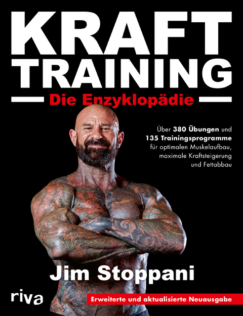 Krafttraining – die Enzyklopädie - Jim Stoppani